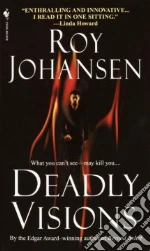 Deadly Visions