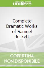 Complete Dramatic Works of Samuel Beckett libro str