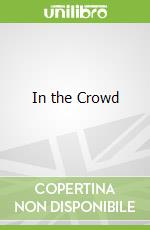 In the Crowd
