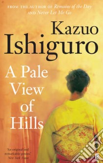 Pale View of Hills libro in lingua di Kazuo Ishiguro