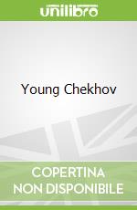 Young Chekhov