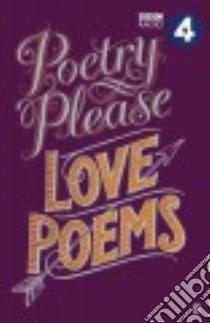 Poetry Please libro in lingua di BBC Radio Poetry Please (COR), Adcock Fleur, MacNeice Louis, Donne John, Cummings E. E.