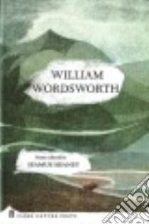 William Wordsworth libro in lingua di Wordsworth William, Heaney Seamus (COM)