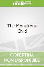 The Monstrous Child