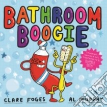 Bathroom Boogie libro in lingua di Clare Foges