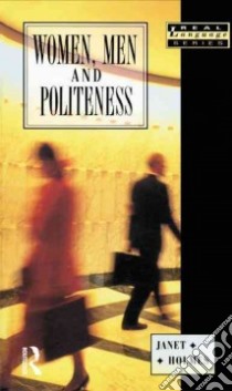 Women, Men and Politeness libro in lingua di Janet Holmes