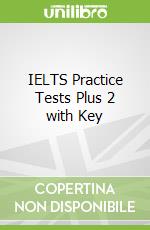 IELTS Practice Tests Plus 2 with Key libro str