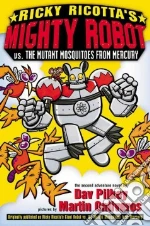 Ricky Ricotta's Mighty Robot Vs. the Mutant Mosquitoes from Mercury