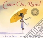 Come On, Rain!