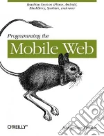 Programming the Mobile Web