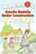 Amelia Bedelia Under Construction