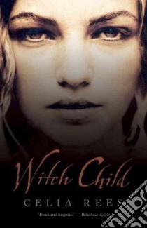 Witch Child libro in lingua di Rees Celia