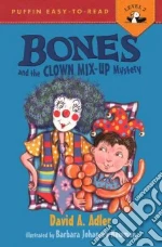Bones and the Clown Mix-up Mystery