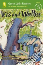 Iris and Walter