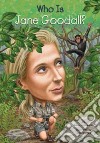 Who Is Jane Goodall? libro str