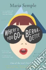 Where'd You Go, Bernadette