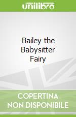 Bailey the Babysitter Fairy