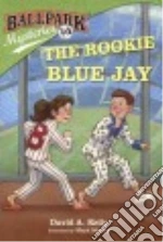 The Rookie Blue Jay
