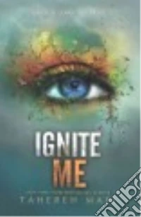 Ignite Me