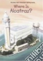 Where Is Alcatraz?