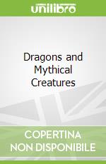 Dragons and Mythical Creatures