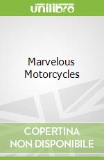 Marvelous Motorcycles