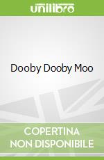 Dooby Dooby Moo