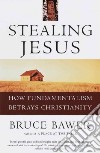 Stealing Jesus libro str