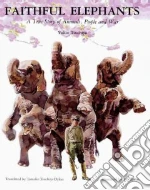 Faithful Elephants