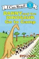 Danny and the Dinosaur Go to Camp
