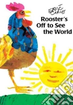 Rooster's Off to See the World