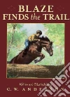 Blaze Finds the Trail libro str