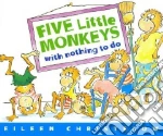 Five Little Monkeys With Nothing to Do