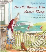 The Old Woman Who Named Things