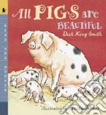 All Pigs Are Beautiful
