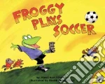 Froggy Plays Soccer