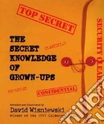 Secret Knowledge of Grown-Ups