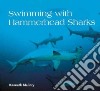 Swimming With Hammerhead Sharks libro str