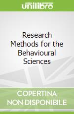 Research Methods for the Behavioural Sciences