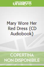 Mary Wore Her Red Dress (CD Audiobook)