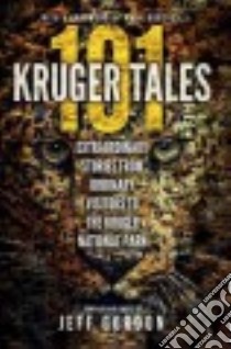101 Kruger Tales libro in lingua di Gordon Jeff (EDT)