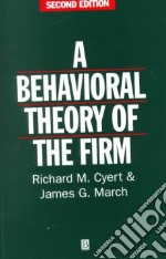 A Behavioral Theory of the Firm
