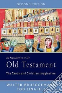 An Introduction to the Old Testament libro in lingua di Brueggemann Walter, Linafelt Tod