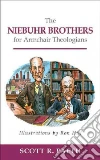 The Niebuhr Brothers for Armchair Theologians libro str