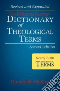 The Westminster Dictionary of Theological Terms libro in lingua di McKim Donald K.