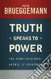 Truth Speaks to Power libro str