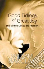 Good Tidings of Great Joy