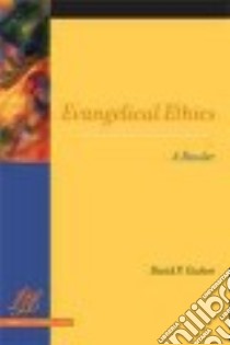 Evangelical Ethics libro in lingua di Gushee David P. (EDT), Sharp Isaac B. (EDT)