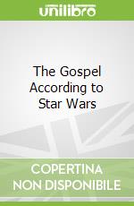 The Gospel According to Star Wars