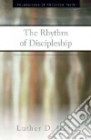 The Rhythm of Discipleship libro str